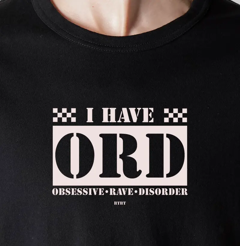 ORD {obsessive-rave-disorder}