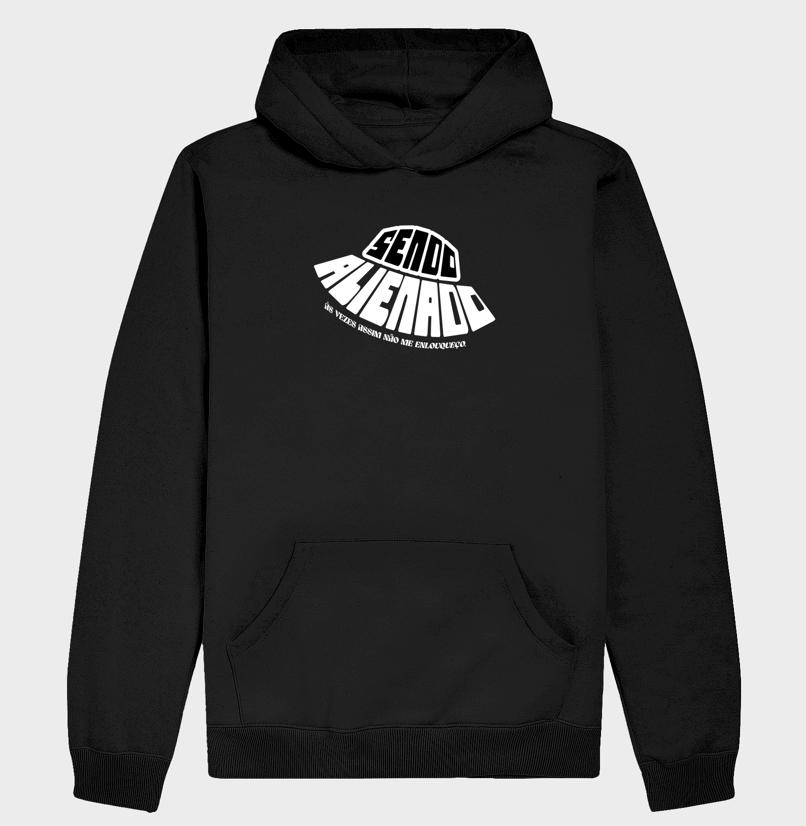 Sendo Alienado - Hoodie Moletom