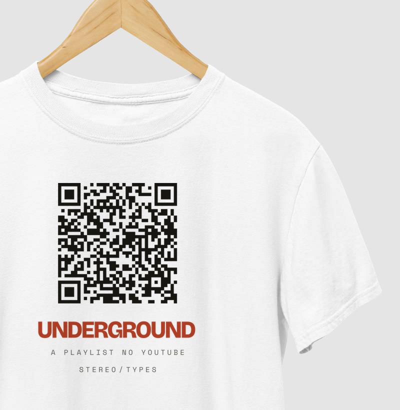 UNDERGROUND · QR da Playlist · STEREO TYPES
