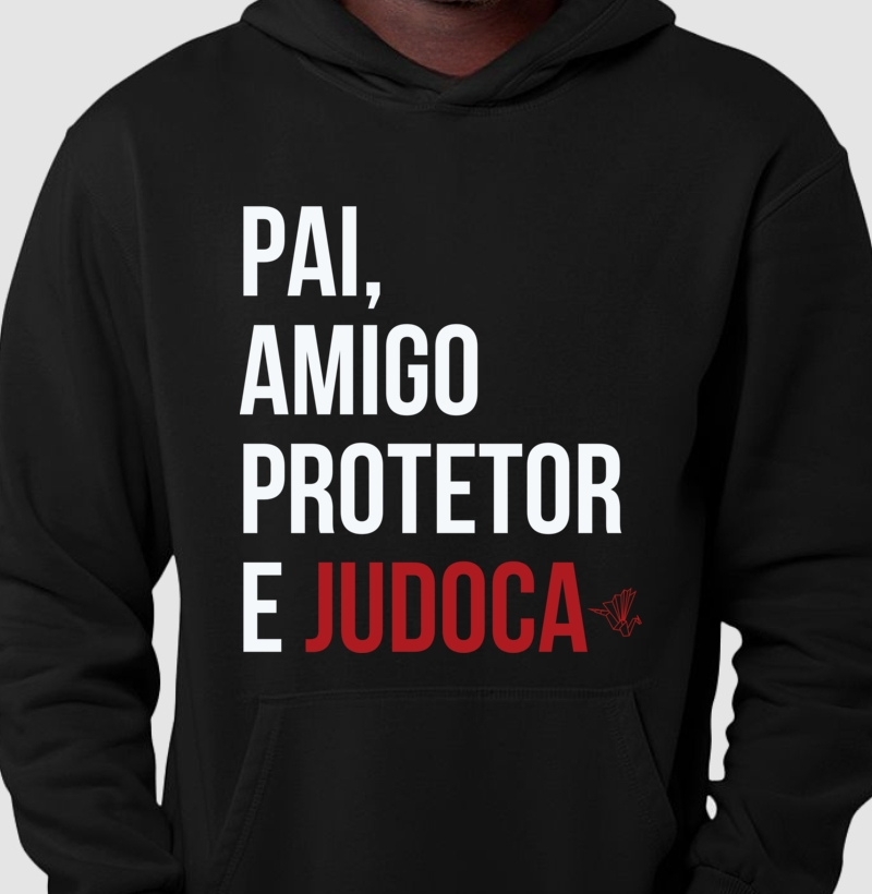 Pai, Amigo, Protetor e Judoca