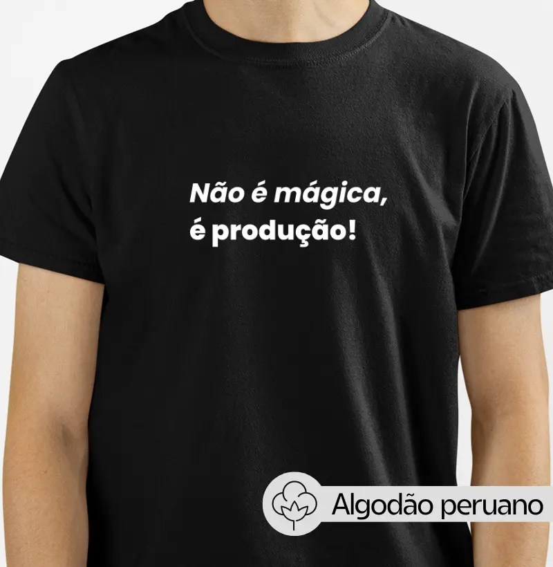 Não é mágica, é produção! - Algodão Peruano