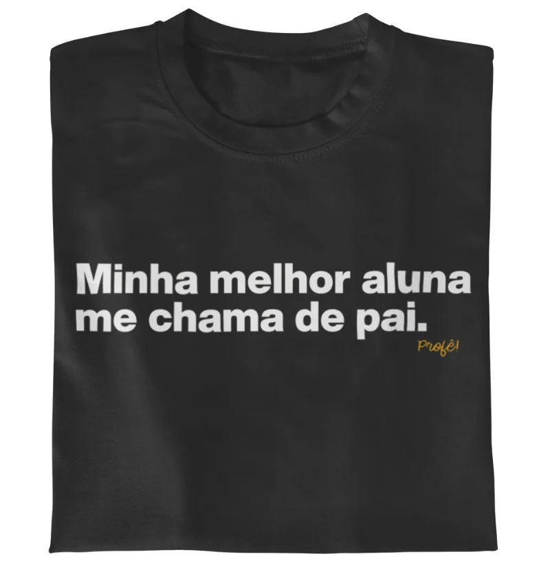 Minha melhor aluna me chama de pai