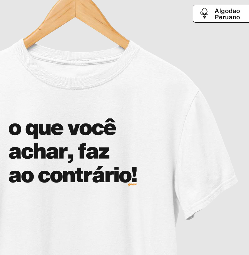 Faz ao contrário