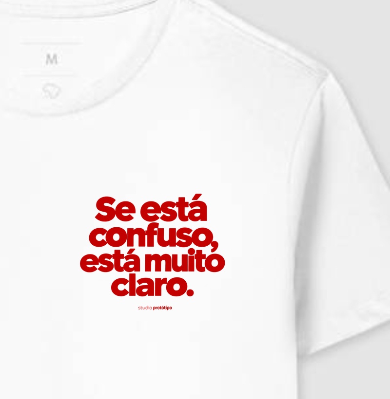Se Está Confuso, Está Muito Claro (estampa P)