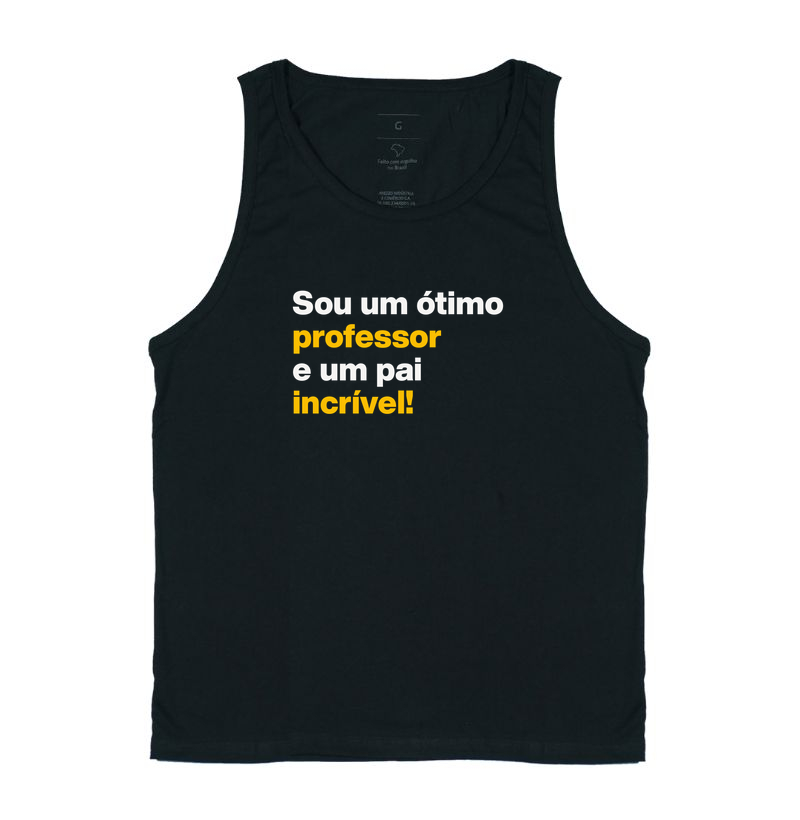 Sou um professor e um pai incrível!