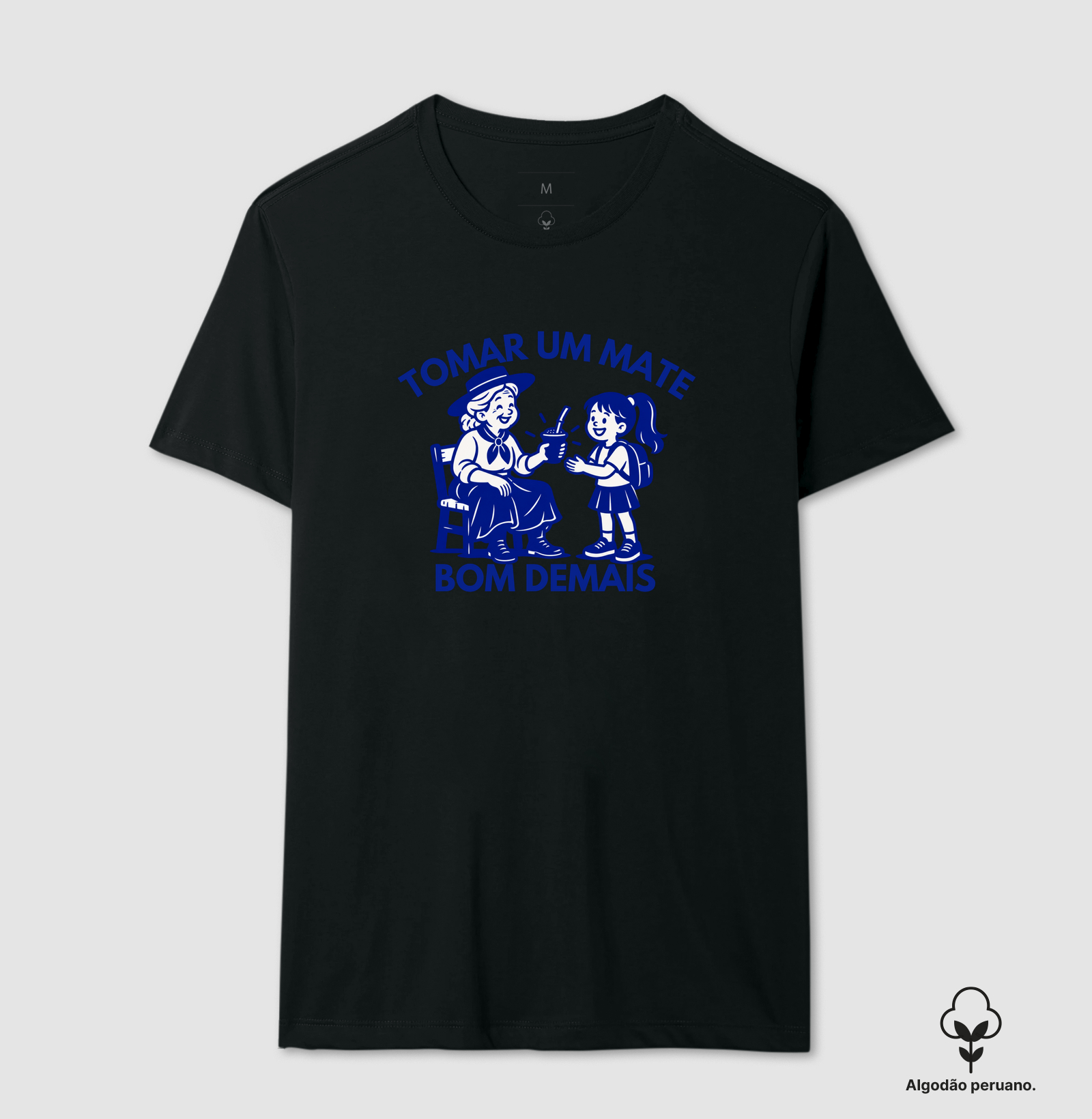 Mate Bom Demais - Menina - Camiseta Algodão Peruano