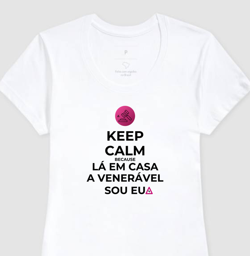 Camiseta Keep Calm A Venerável - Mr. GADU
