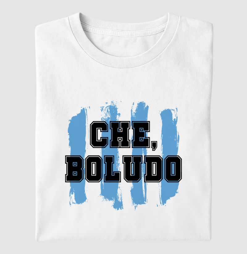 CHE, BOLUDO