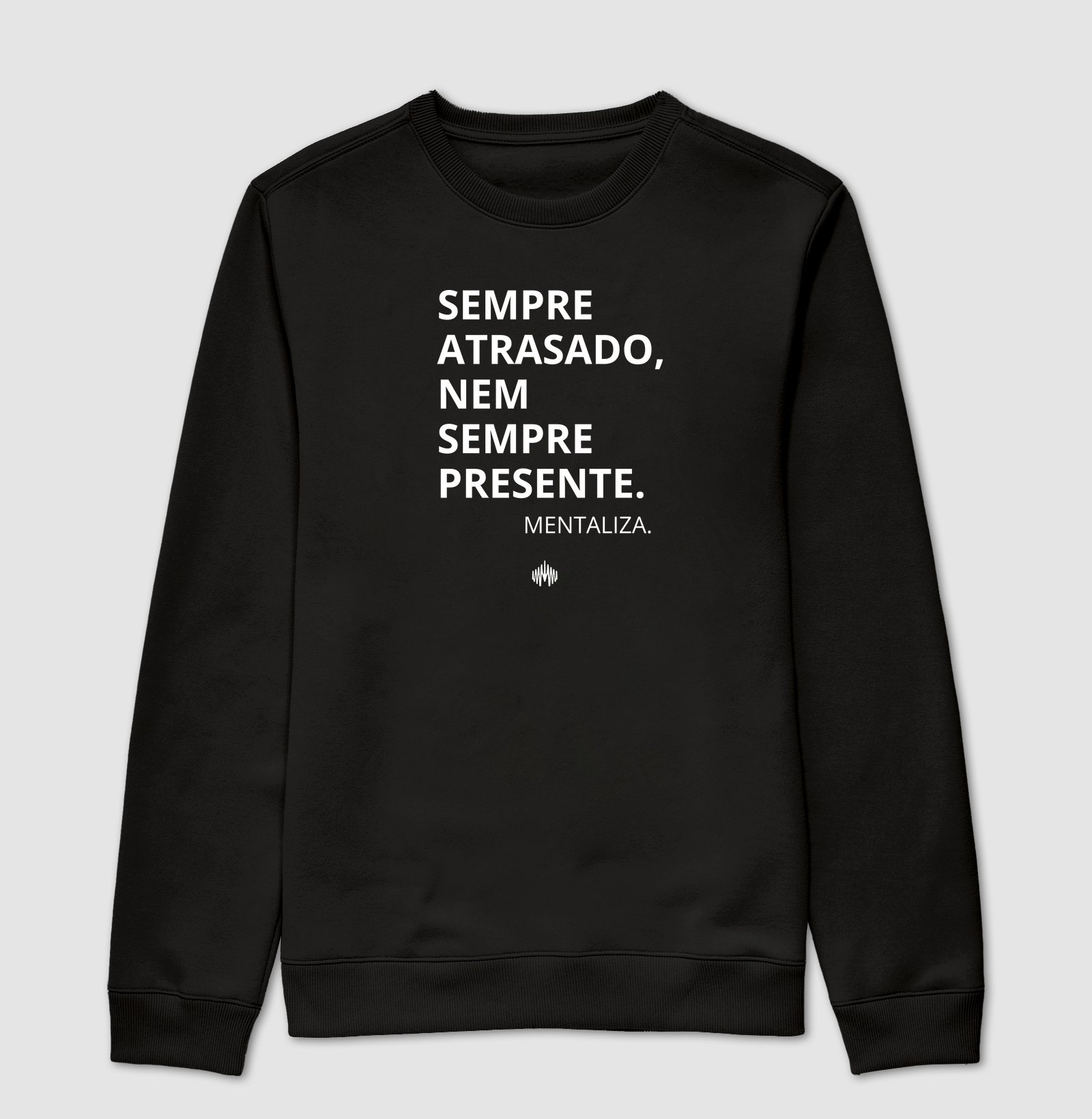 Sempre atrasado, nem sempre presente.