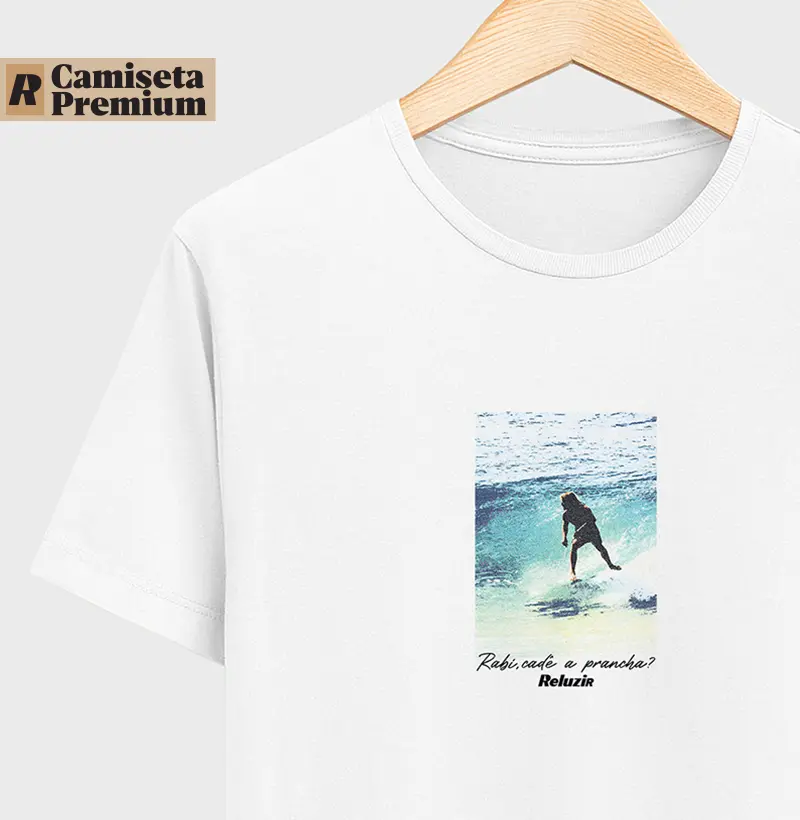 Camiseta RABI CADÊ A PRANCHA - Algodão Peruano
