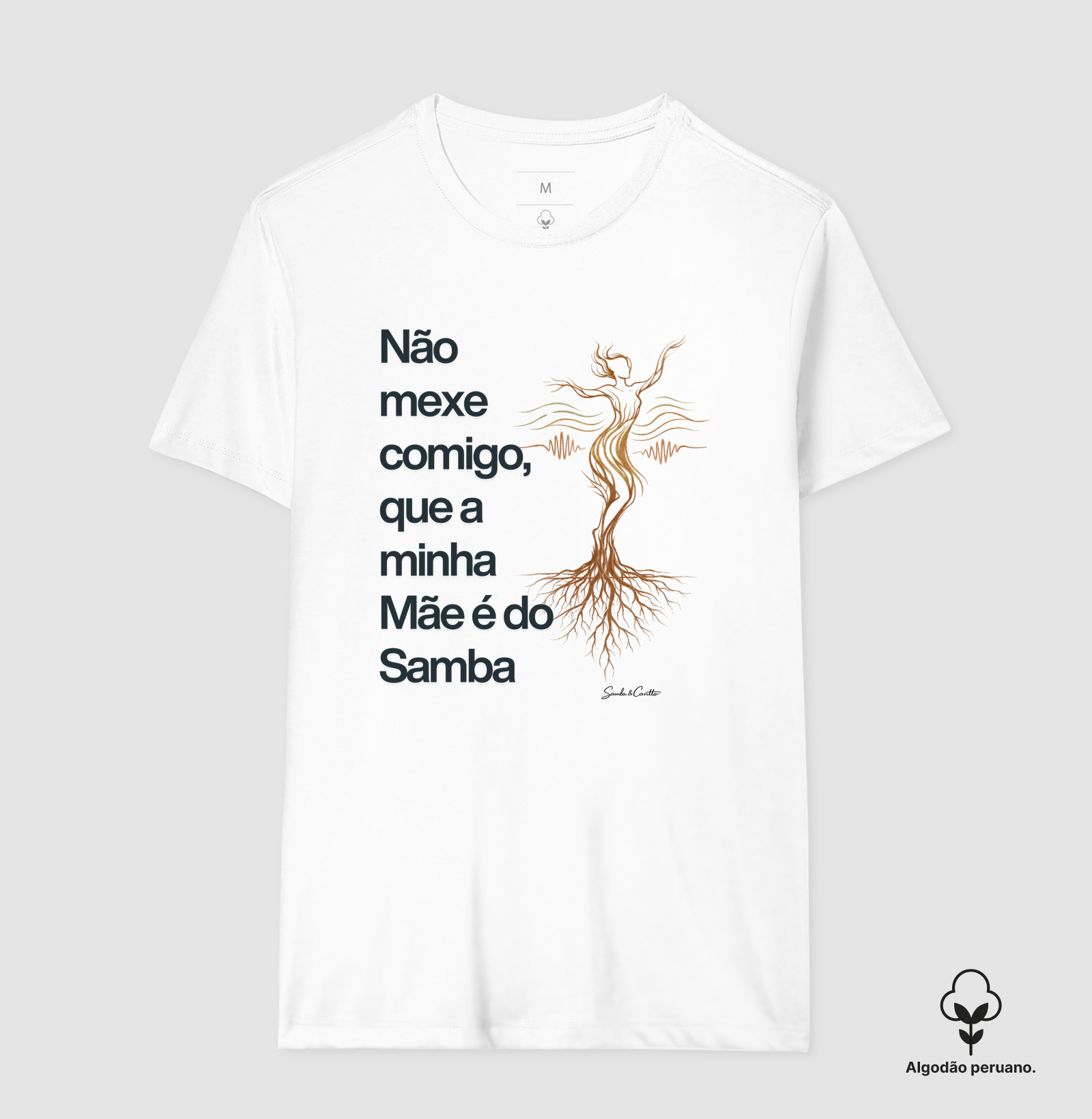 Não mexe comigo que a minha Mãe é do Samba