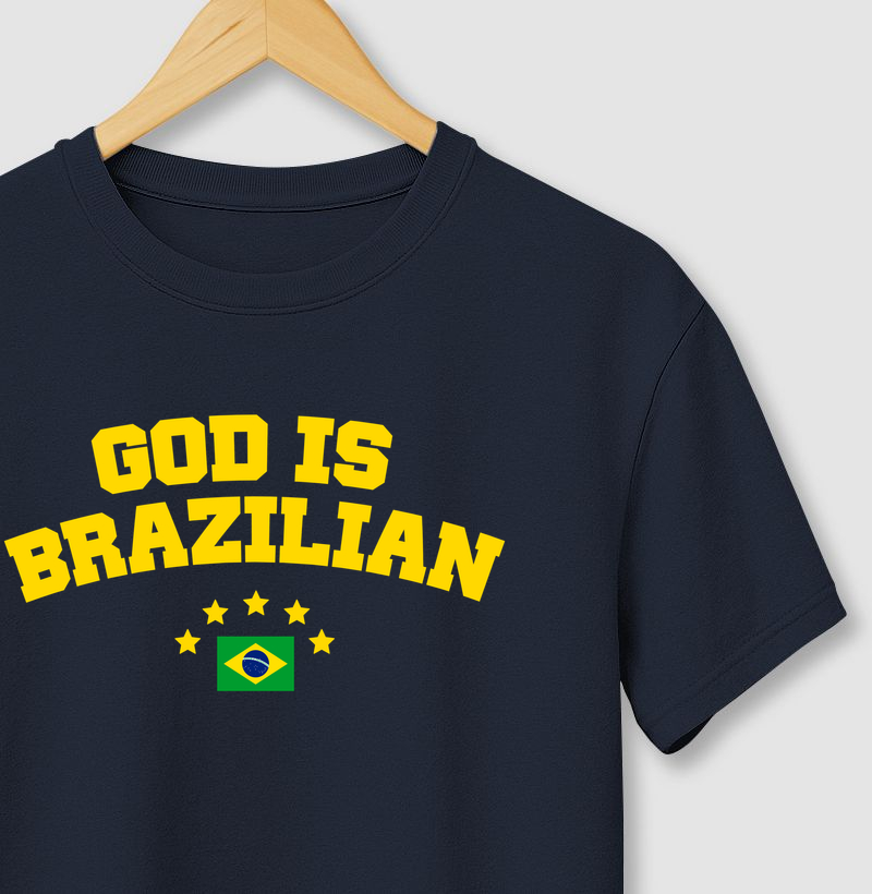 Tshirt God Is Brazilian