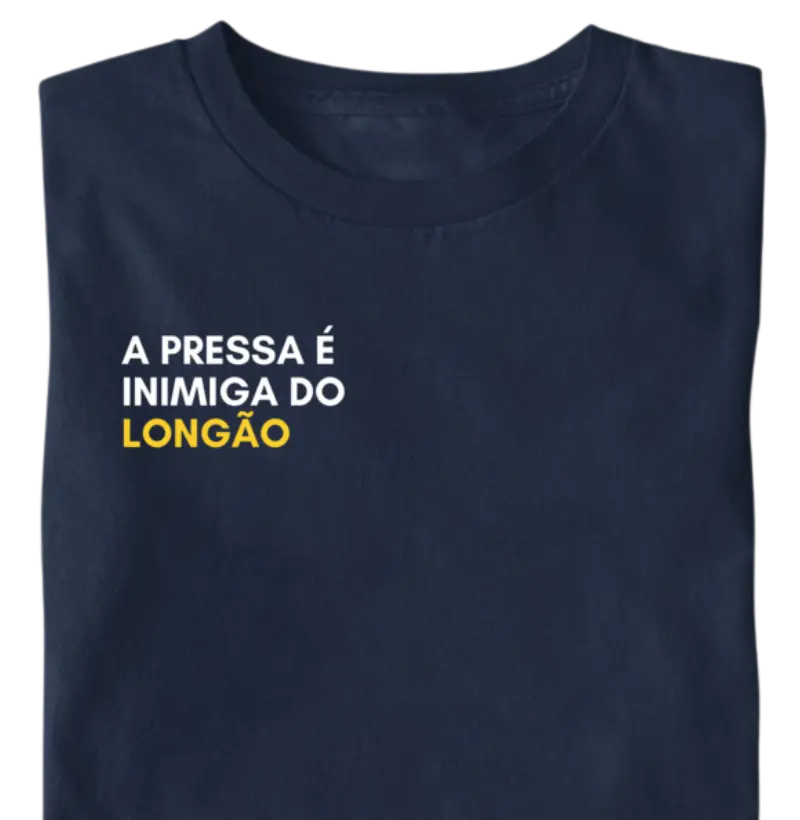 A Pressa é Inimiga do Longão