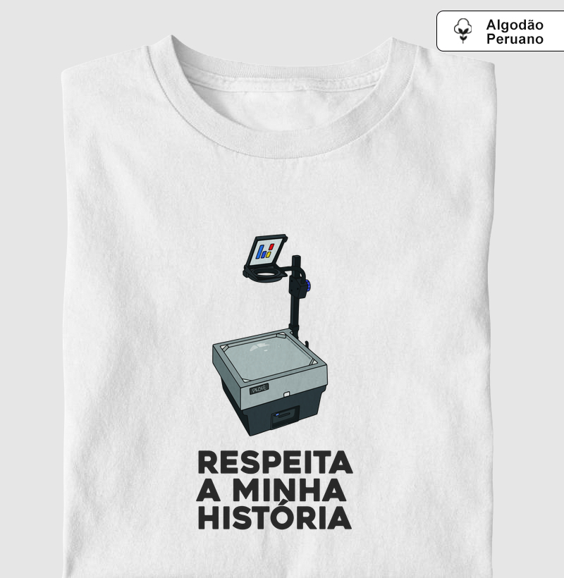 Respeita minha história - Retroprojetor