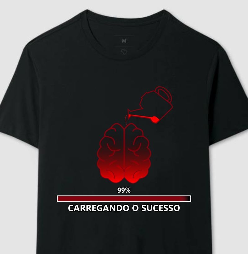 Camiseta Carregando o Sucesso