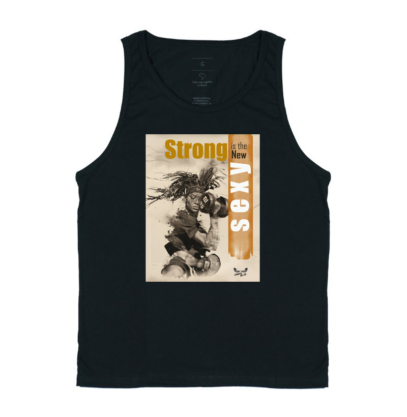 "Strong is the new sexy".  - Regata