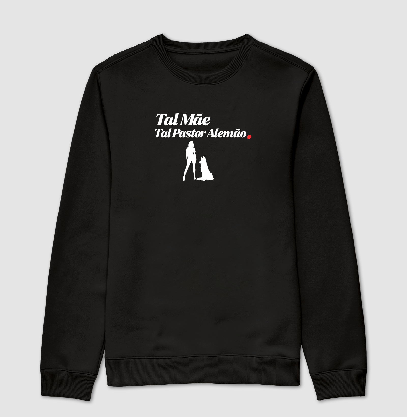 Tal Mãe, Tal Pastor Alemão.