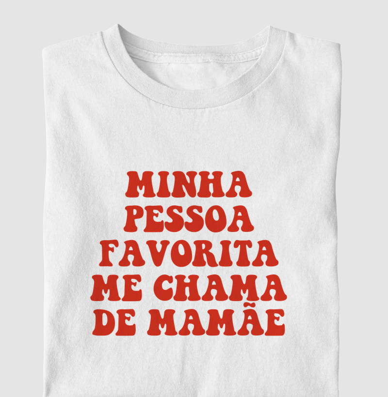 Minha Pessoa Favorita Me Chama de Mamãe — Retrô