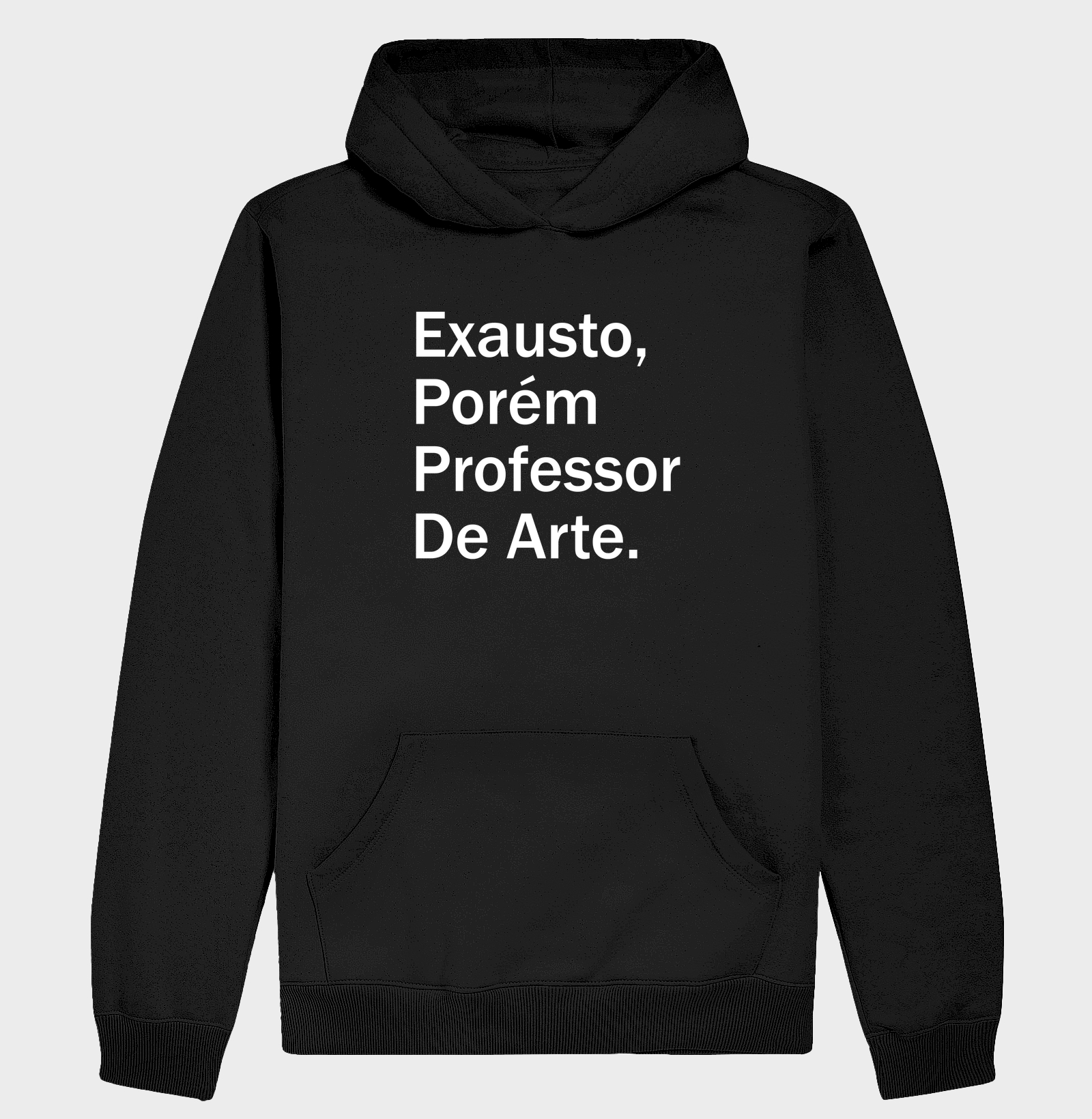 Exausto, porém professor de arte