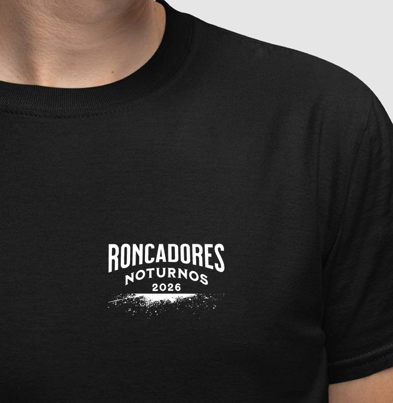 Camiseta Roncadores noturnos 2026 - Algodão Premium