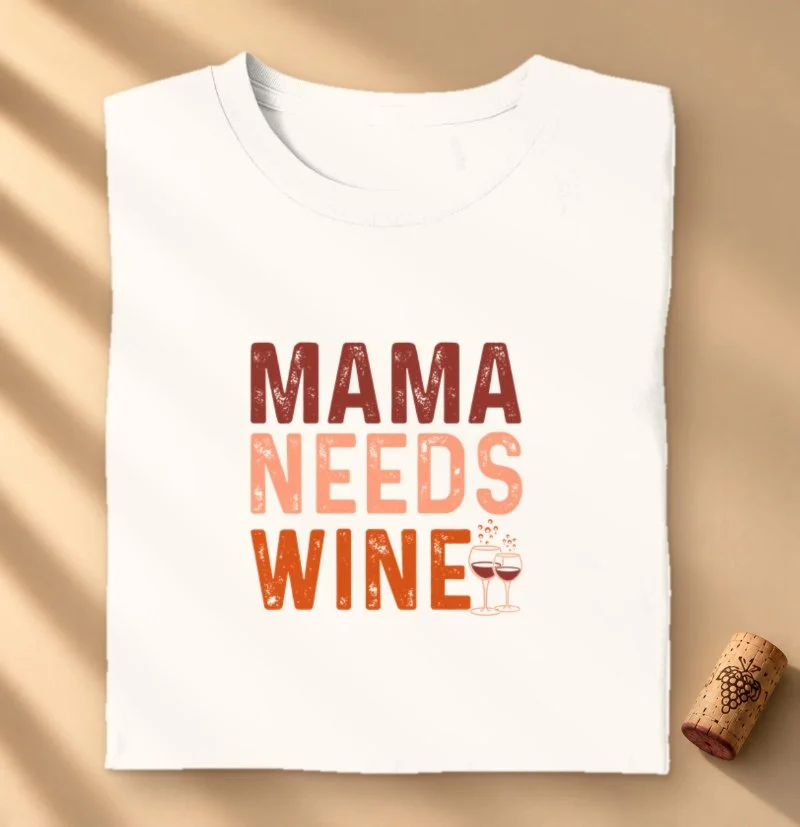 Camiseta Mama Needs Wine