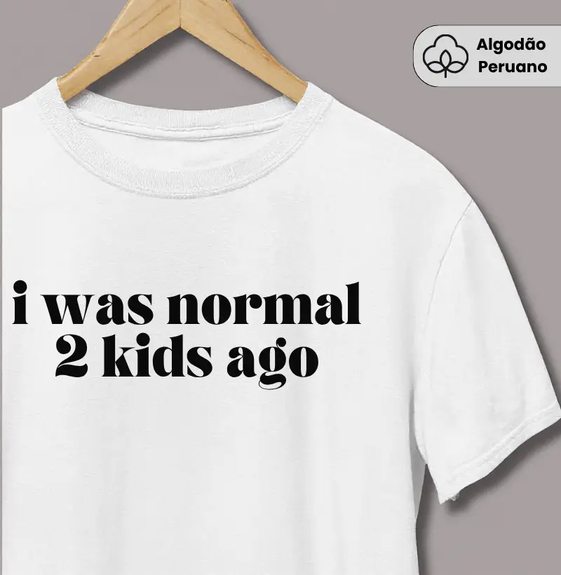 I Was Normal 2 Kids Ago