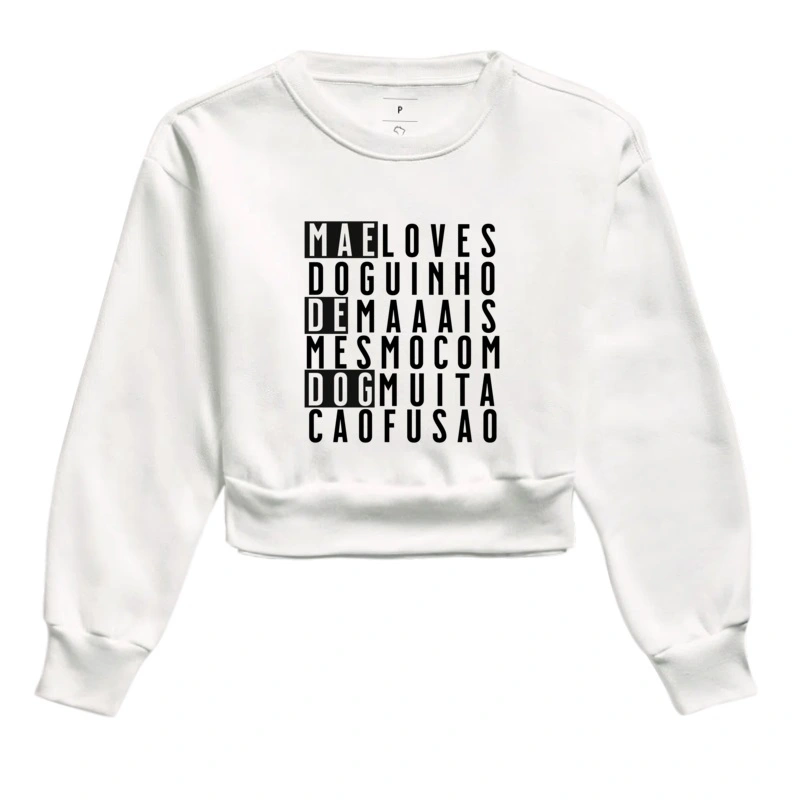Moletom Cropped Dachs - Mãe de Dog !