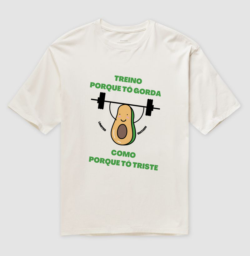 Treino porque to gorda , como porque to triste