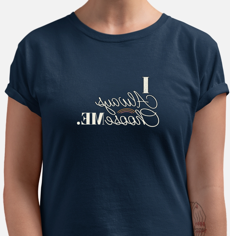 Always Choose Me - Camiseta