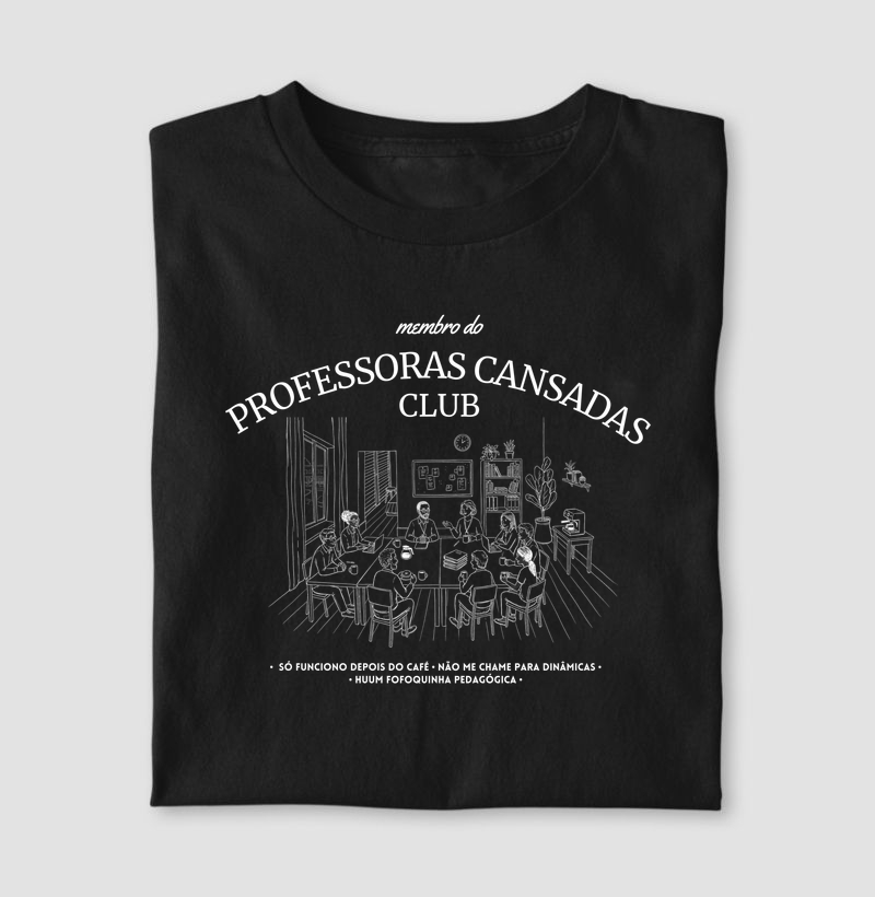 Camiseta | Professoras Cansadas Club
