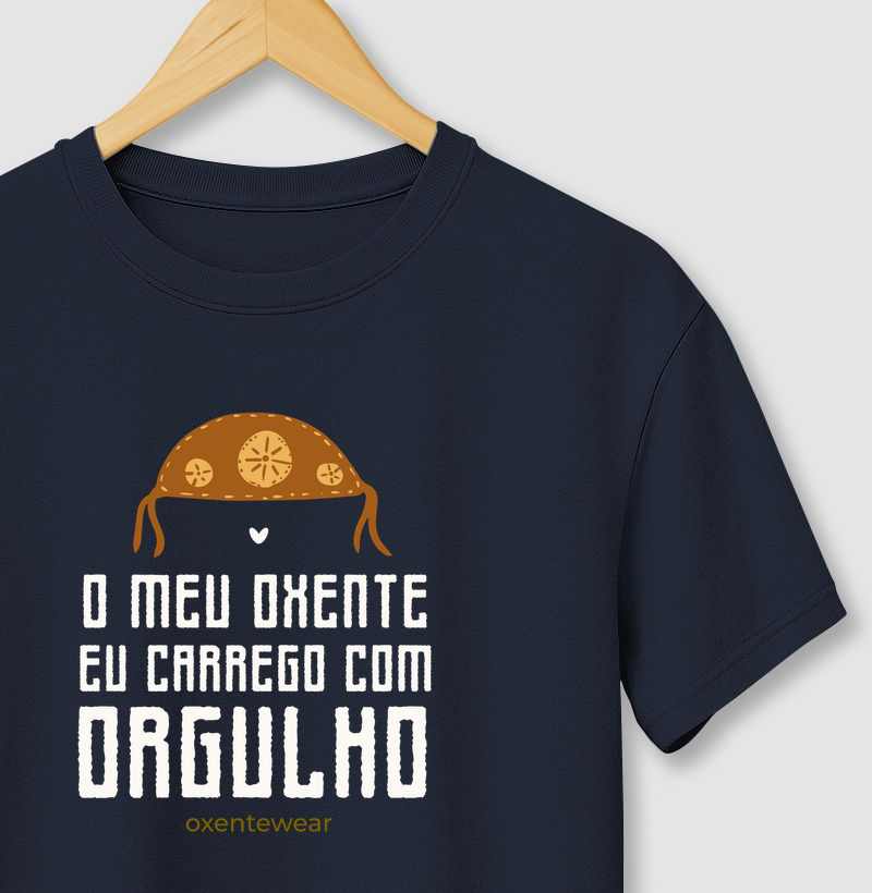 Camiseta Meu oxente eu carrego com Orgulho 