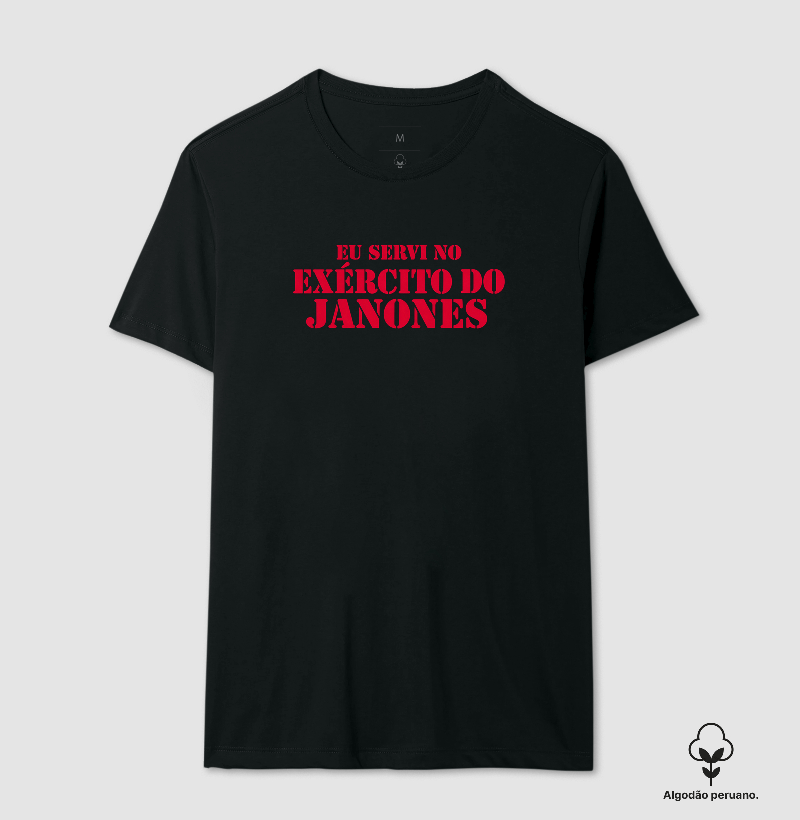 Exército do Janones - Camiseta Algodão Peruano