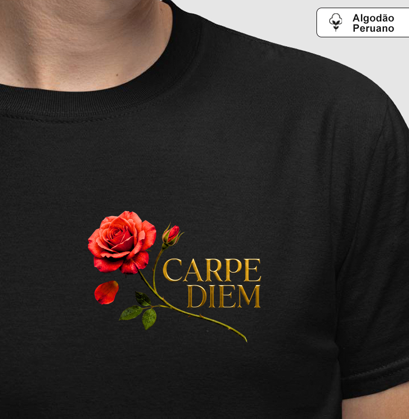 Carpe Diem — Colha o Presente - Camiseta Algodão Peruano