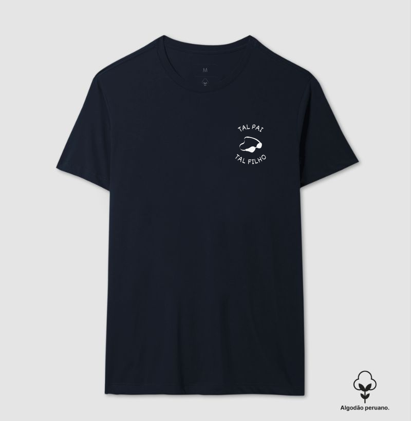 Tal pai, tal filho - Camiseta Algodão Peruano