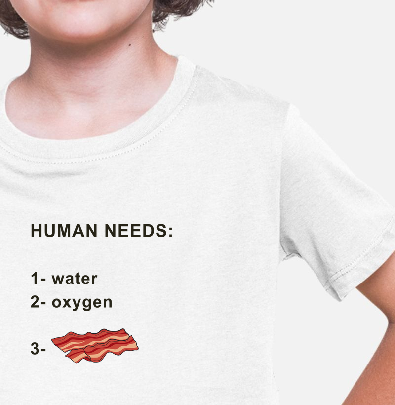 Human needs: Bacon - Camiseta Infantil