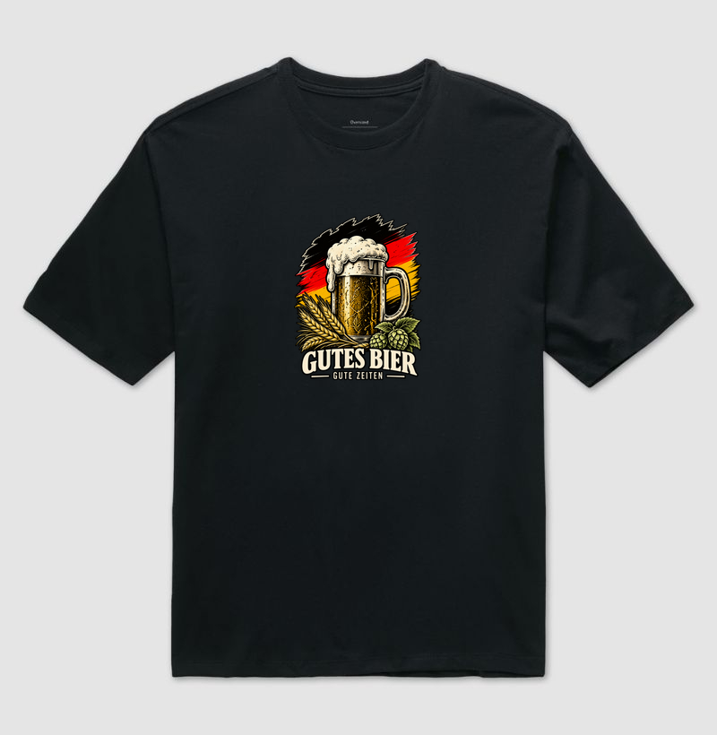Gutes Bier — Gute Zeiten - Camiseta Oversized