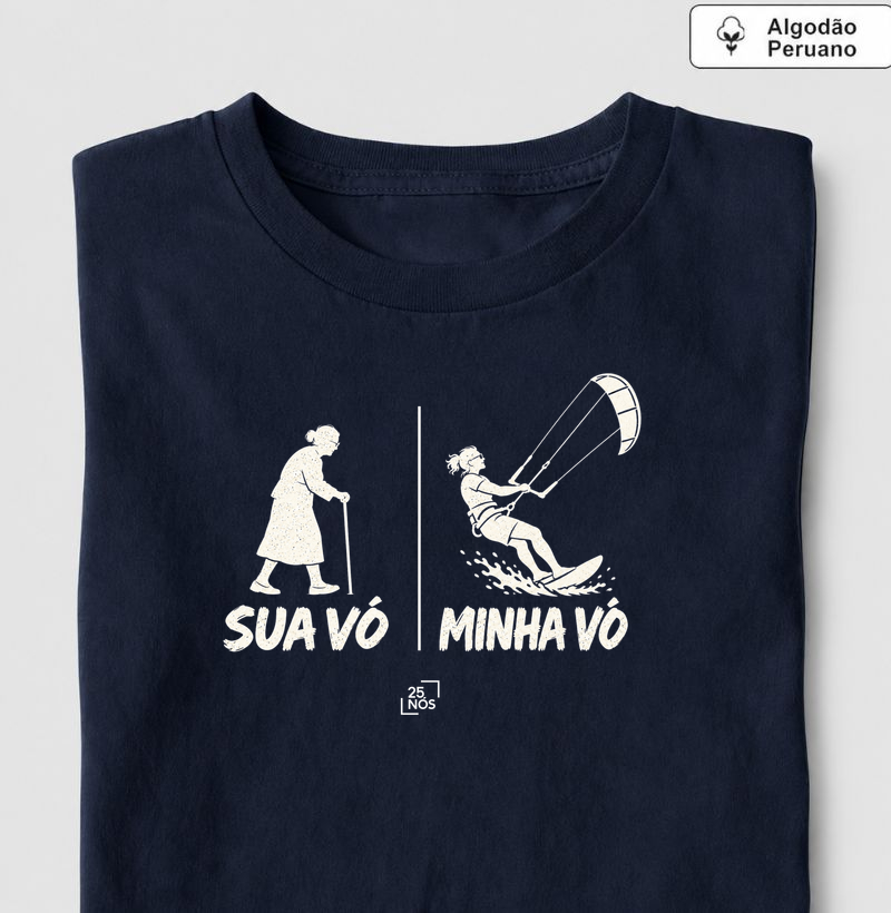 Sua Vó. Minha Vó. - Camiseta Algodão Peruano