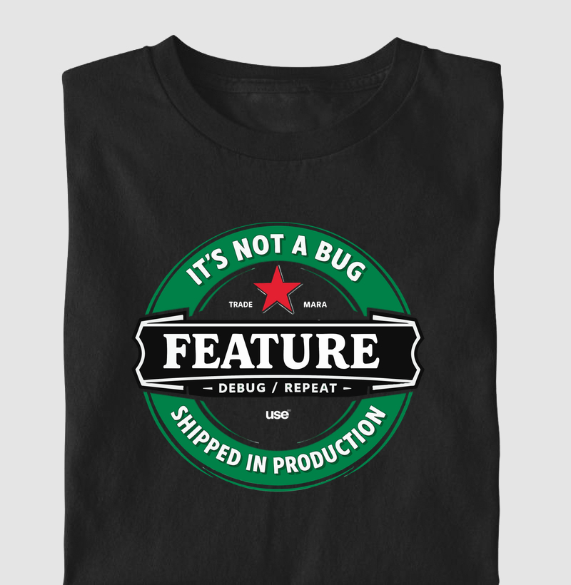 It’s not a bug, it’s a feature