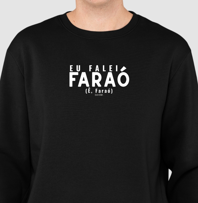 Eu falei Faraó