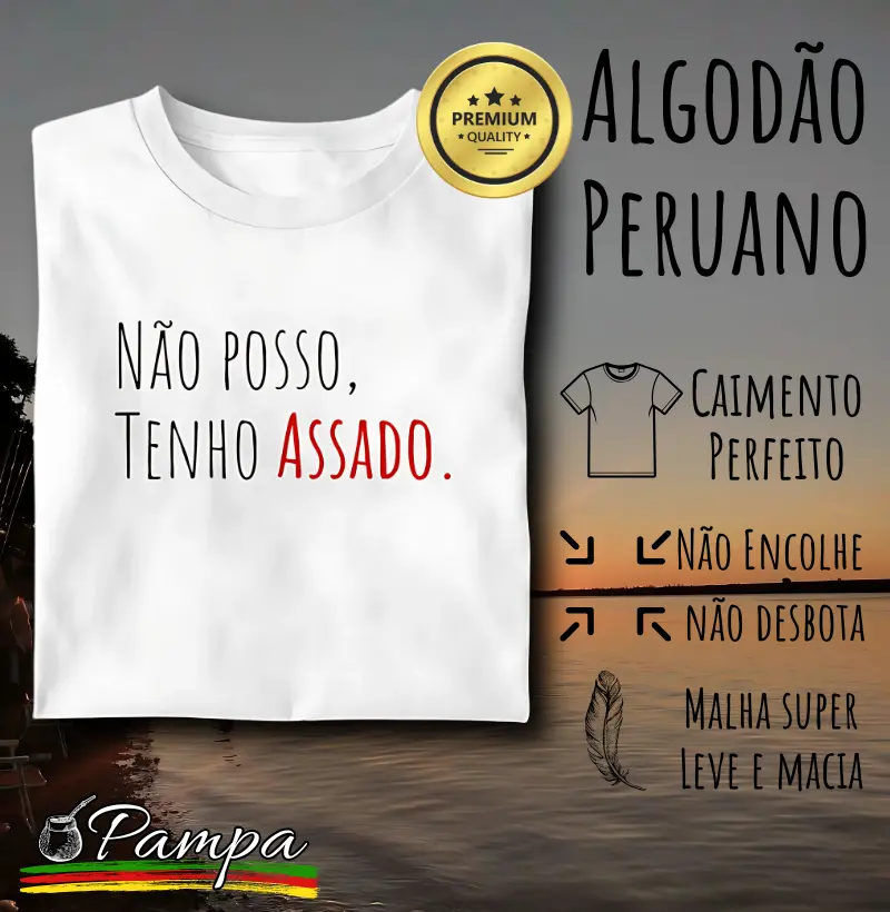 Camiseta Não posso tenho Assado (Premium)