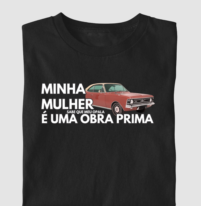 Minha mulher sabe que meu Opala é uma obra prima