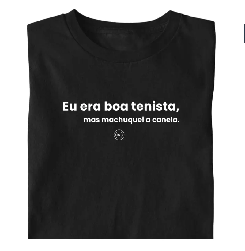 Eu era boa tenista, mas machuquei a canela