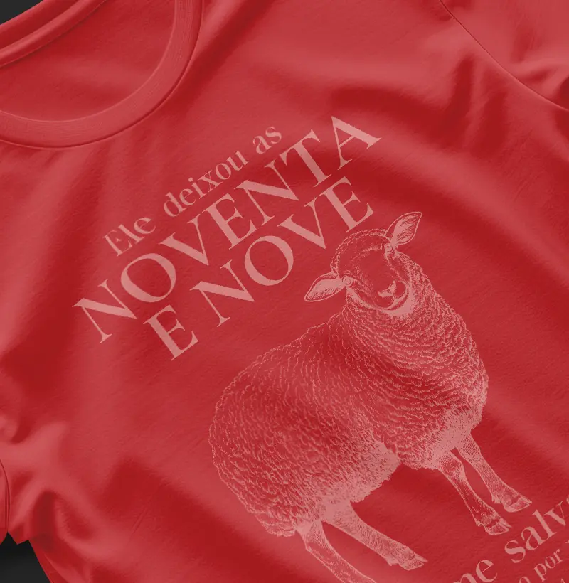 Blusa Ele deixou as 99 para me salvar Mateus 18:10 - 14