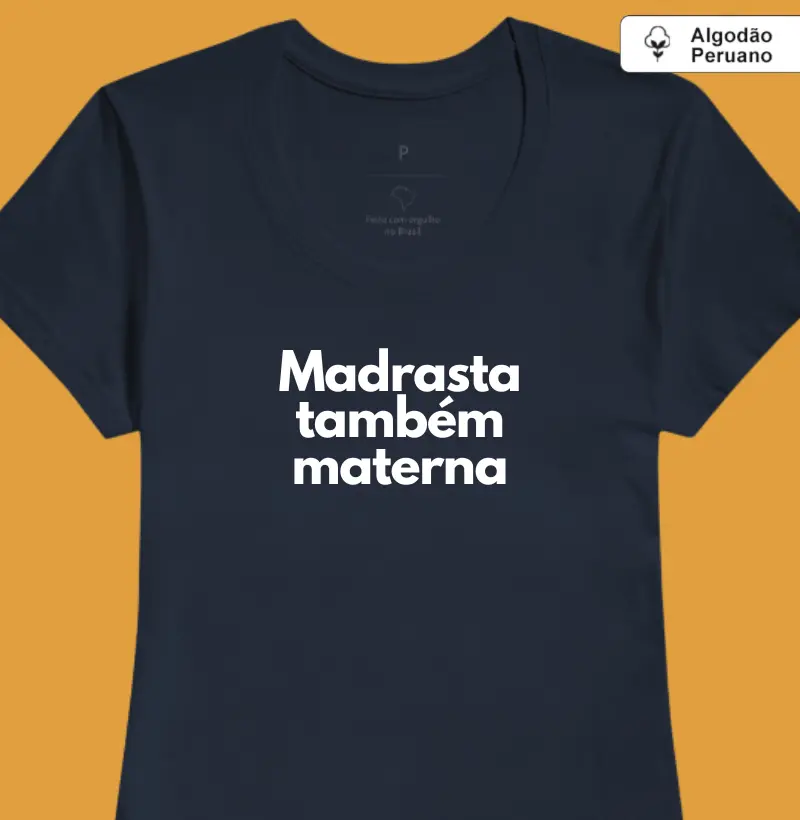 Madrasta também materna (algodão peruano)