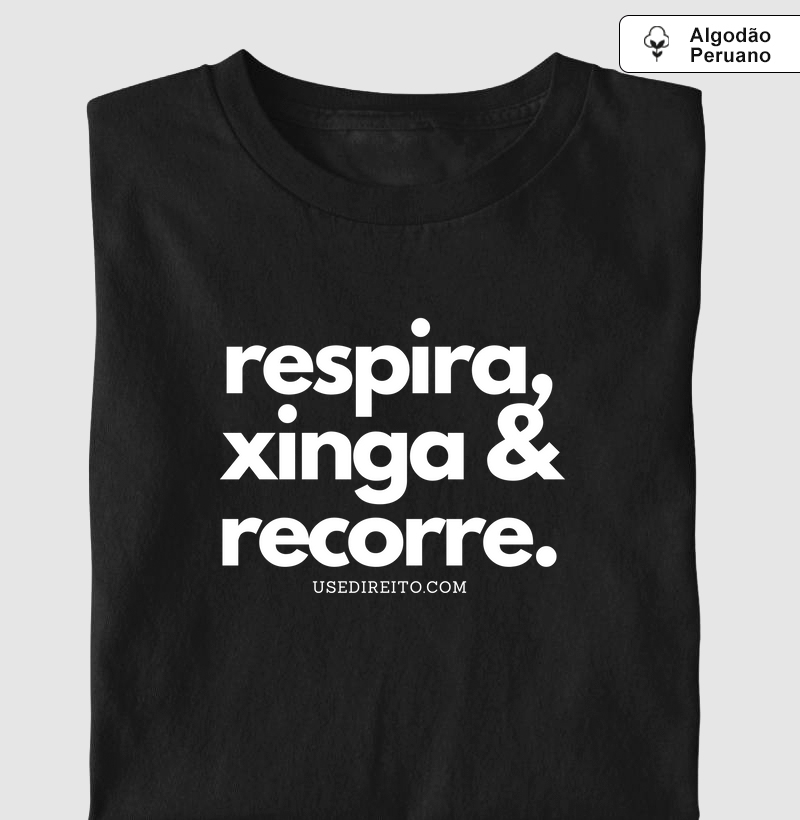 respira, xinga & recorre.