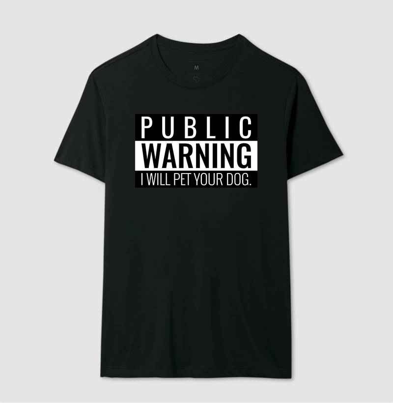 Camiseta Frase I Will Pet Your Dog