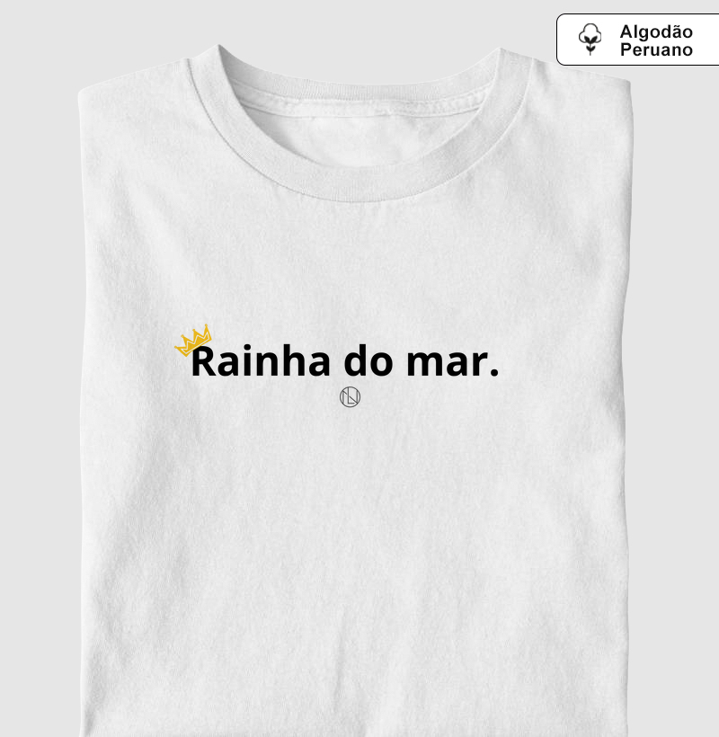 Camiseta algodão peruano Rainha do Mar
