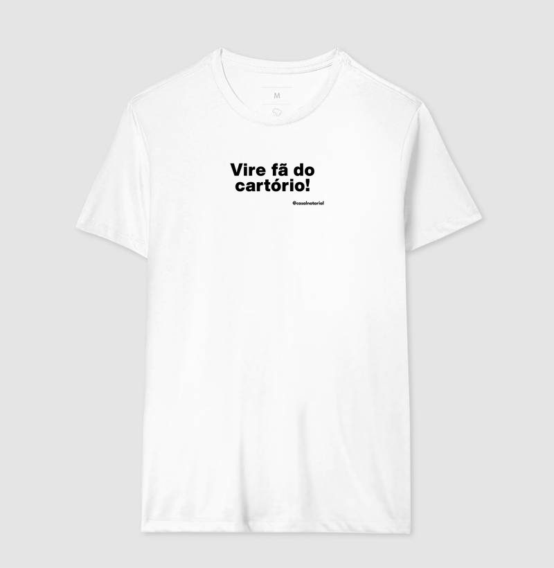 Camiseta vire fã do cartório