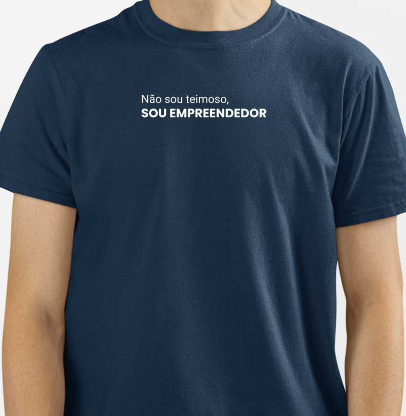 Não Sou Teimoso, Sou Empreendedor