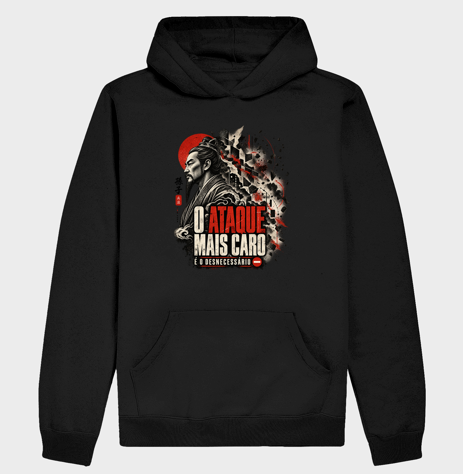Sun Tzu - O Ataque Mais Caro é o Desnecessário - Hoodie Moletom